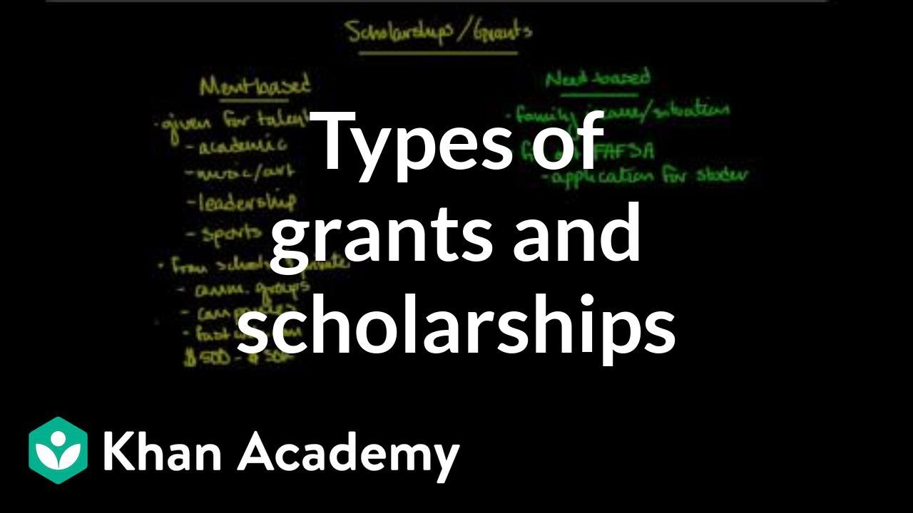 Types of grants and scholarships