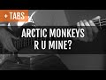 Arctic Monkeys - R U Mine? (Bass Cover with TABS ...