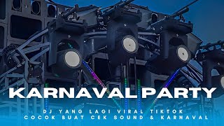 Download lagu DJ KARNAVAL PARTY TERBARU FULL BASS HOREG || DJ YANG LAGI VIRAL TIKTOK‼️ mp3