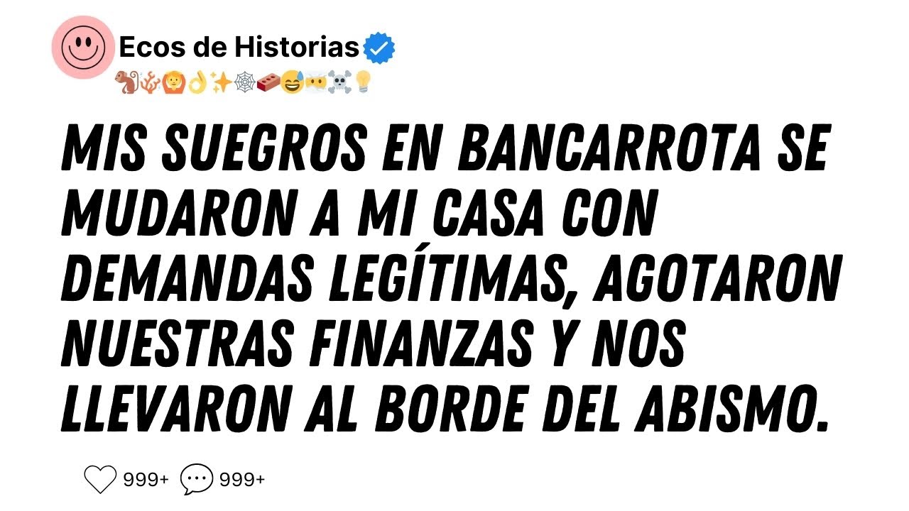 Mis suegros en bancarrota se mudaron a mi casa con demandas legítimas, agotaron nuestras finanzas..