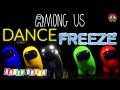 Among US Freeze Dance | Among Us Brain Break | PhonicsMan Fitness