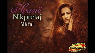 Hana Nikprelaj - Të Dua Kur S'më Do