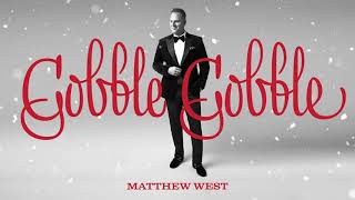 Matthew West - Gobble Gobble (Official Audio)
