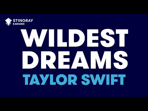 Taylor Swift - Wildest Dreams (Karaoke with Lyrics)