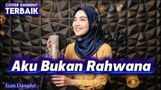 Download lagu Aku Bukan Rahwana - Cover Dangdut Terbaik - Ecan Dangdut mp3