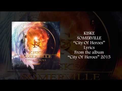 Kiske Somerville - City Of Heroes (Lyrics)