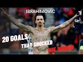 IBRAHIMOVIC : 20 Goals That Shocked The World