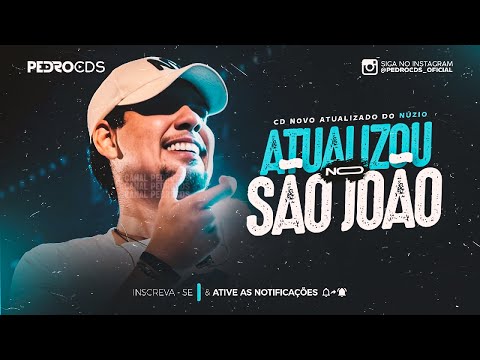 NÚZIO MEDEIROS 2024 - CD ATUALIZOU NO SÃO JOÃO (07 MÚSICAS NOVAS) - REPERTÓRIO NOVO