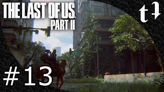 #13【PS4Pro/実況なし】The Last of Us Part II