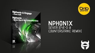 Nphonix - Sever (Eye-D & Counterstrike Remix) [Algorythm Recordings]