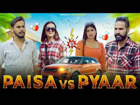 Paisa vs Pyaar | Sanju Sehrawat 2.0 | Short Film