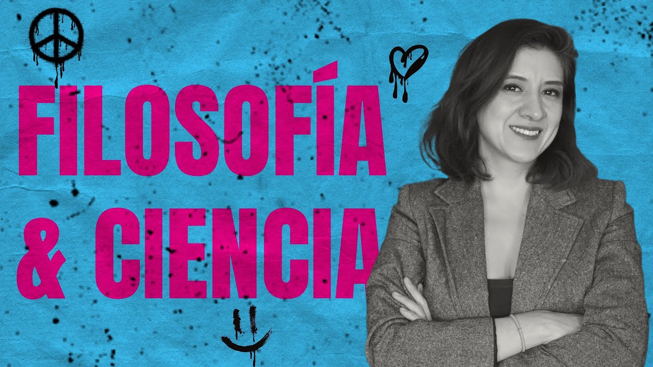 ¿Qué tiene que ver la ciencia con la filosofía?