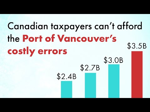 Port of Vancouver's costly errors for Canadian taxpayers
