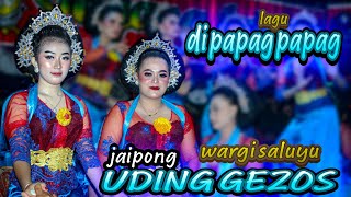 Download lagu DI PAPAG PAPAG | WARGI SALUYU UDING GEZOS ~ JAIPONG TERBARU ~ bunihayu mp3