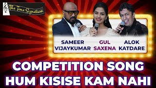Download lagu COMPETITION SONG I HUM KISISE KAM NAHI I ALOK KATDARE I GUL SAXENA I SAMEER I THE TIME SIGNATURE mp3