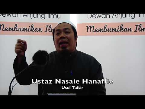 20190824 Ustaz Nasaie Hanaffie : Usul Tafsir