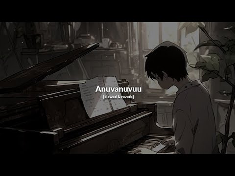 ANUVANUVUU - [slowed and reverb] _ Arjit Singh