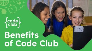 Igniting passion: The benefits of Code Club
