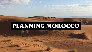 Morocco Travel Guide - How To Plan A Trip