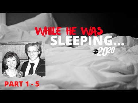 While He Was Sleeping... l 20/20 l PART 6 to 11