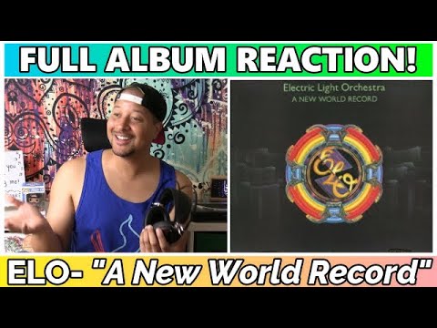 Electric Light Orchestra- A New World Record FULL ALBUM REACTION & REVIEW