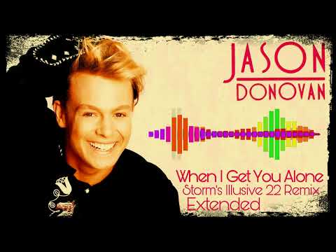 Jason Donovan - When I Get You Alone ( Storm's Illusive 22 Extended Remix )