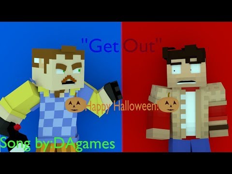 ''GET OUT'' hello neighbor minecraft music animation (song by:DAgames)