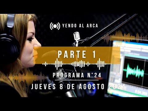 Editorial N°24 - La Verdad Siempre Sale a Flote | Yendo al Arca | 08/08/2024