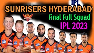 IPL Auction 2023 | Sunrisers Hyderabad Full & Final Squad | SRH Confirmed Players List | SRH Squad