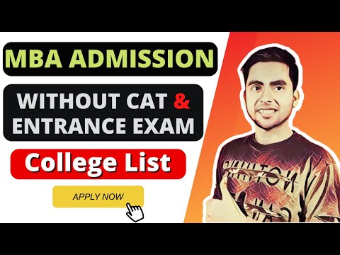 MBA Colleges without Entrance Exams | Direct MBA Admission Process 2023 | CAT Exam, MAH MBA CET 2022