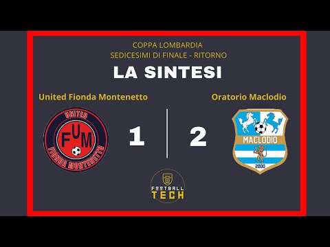 COPPA LOMBARDIA | MONTENETTO VS MACLODIO | La Sintesi