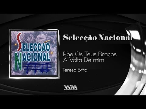 Teresa Brito - Põe Os Teus Braços À Volta De Mim