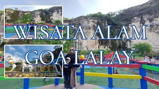 Wisata Goa Lalay - tempat wisata bekas pertambangan - Htm 20k