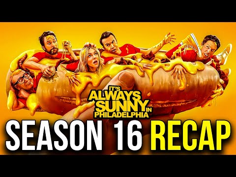 IT’S ALWAYS SUNNY IN PHILADELPHIA  Season 16 Recap| Everything You Missed Before Season 17!