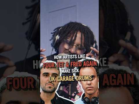 The Keys to making UKG Like Four Tet and Fred Again 👌 #ukgarage #fredagain #fourtet #edmproducer