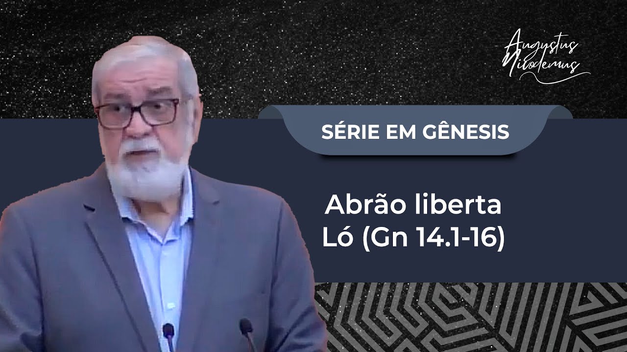 26. Abrão liberta Ló (Gn 14.1-16)