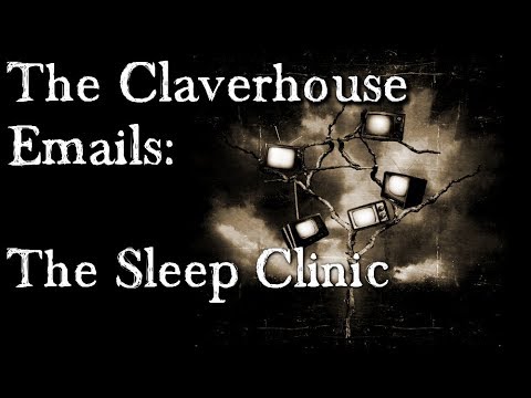 The Claverhouse Emails: The Sleep Clinic (creepy short stories)