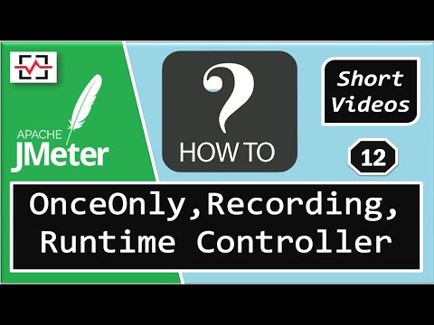 How To Use Once Only, Recording, Runtime Controller in JMeter | Perfology 2021