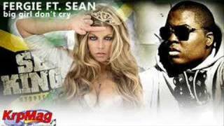 Fergie - Big girls don&#39;t cry (remix) ft. Sean Kingston