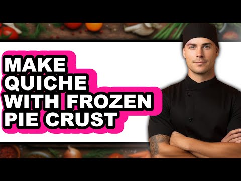 How to Make Quiche with Frozen Pie Crust (Full Guide)