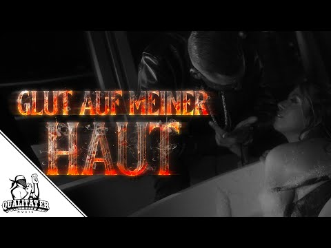 RAMO - GLUT AUF MEINER HAUT (OFFICIAL QUALITÄTER VIDEO)