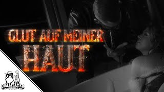 GLUT AUF MEINER HAUT Music Video