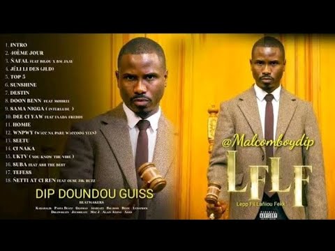 Dip Doundou Guiss - Lepp Fii Laniou Fekk ( Album LFLF Complet), Best Off Sons DIP - LFLF 2023 / 2024