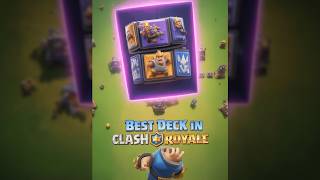 Best Deck In Clash Royale