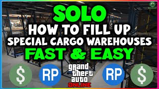 Best SOLO Method! - Fill Up Special Cargo Warehouses Fast & Easy! | GTA Online Help Guide