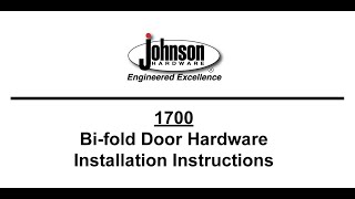 Johnson Hardware® 1700 Series Bi-fold door hardware installation video