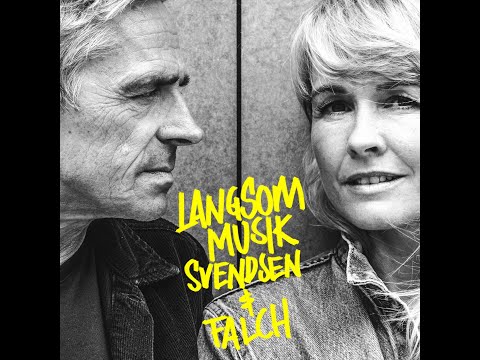 Signe Svendsen & Michael Falch - Langsom Musik