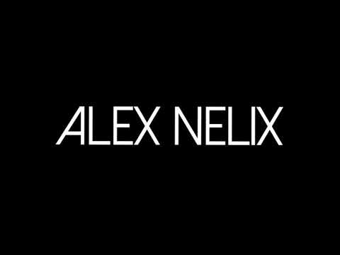 alex nelix mix 2k20