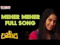 Meher Meher Full Song  ll D For Dopidi Movie ll Varun Sandesh, Sundeep Kishan, Melanie Kannokada