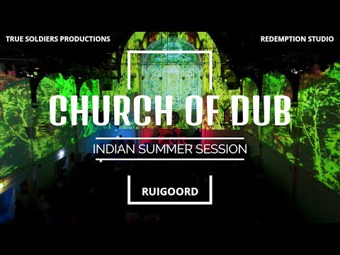CHURCH OF DUB | Indian Summer Session | Return of Radikal Guru | RUIGOORD AMSTERDAM